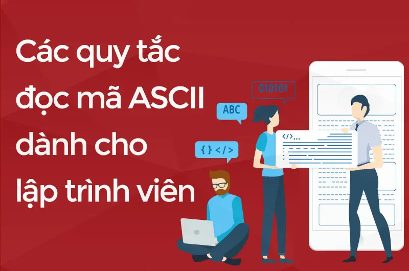 Các quy tắc đọc mã ASCII cho lập trình viên