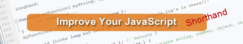 18+ kĩ thuật rút gọn code Javascript của bạn
