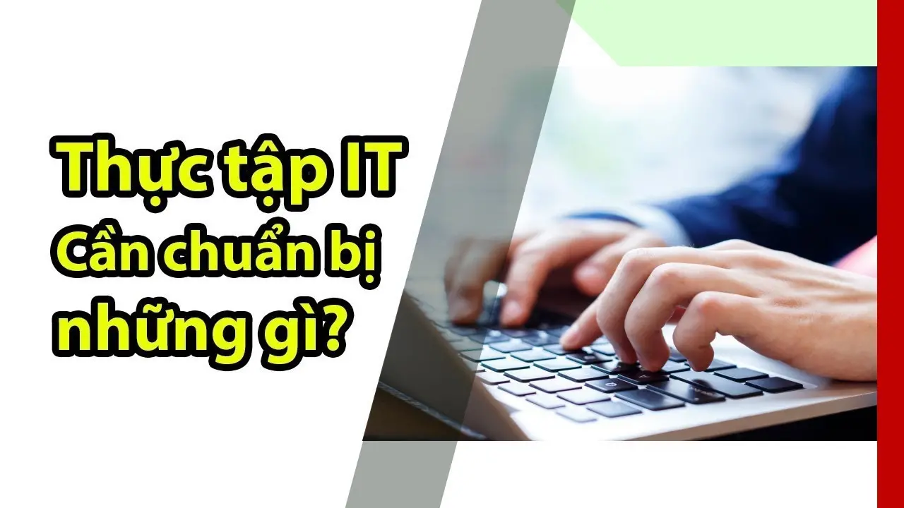 Sinh viên IT cần trang bị gì khi tìm việc