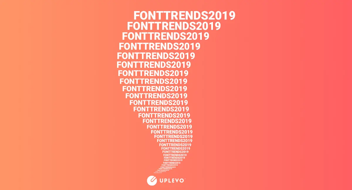 Tối ưu UX bằng bộ Fonts on-trend năm 2019 không nên bỏ lỡ