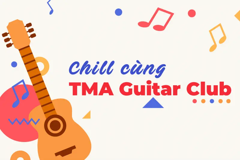 Đăng ký tham gia TMA Guitar Club ngay hôm nay!