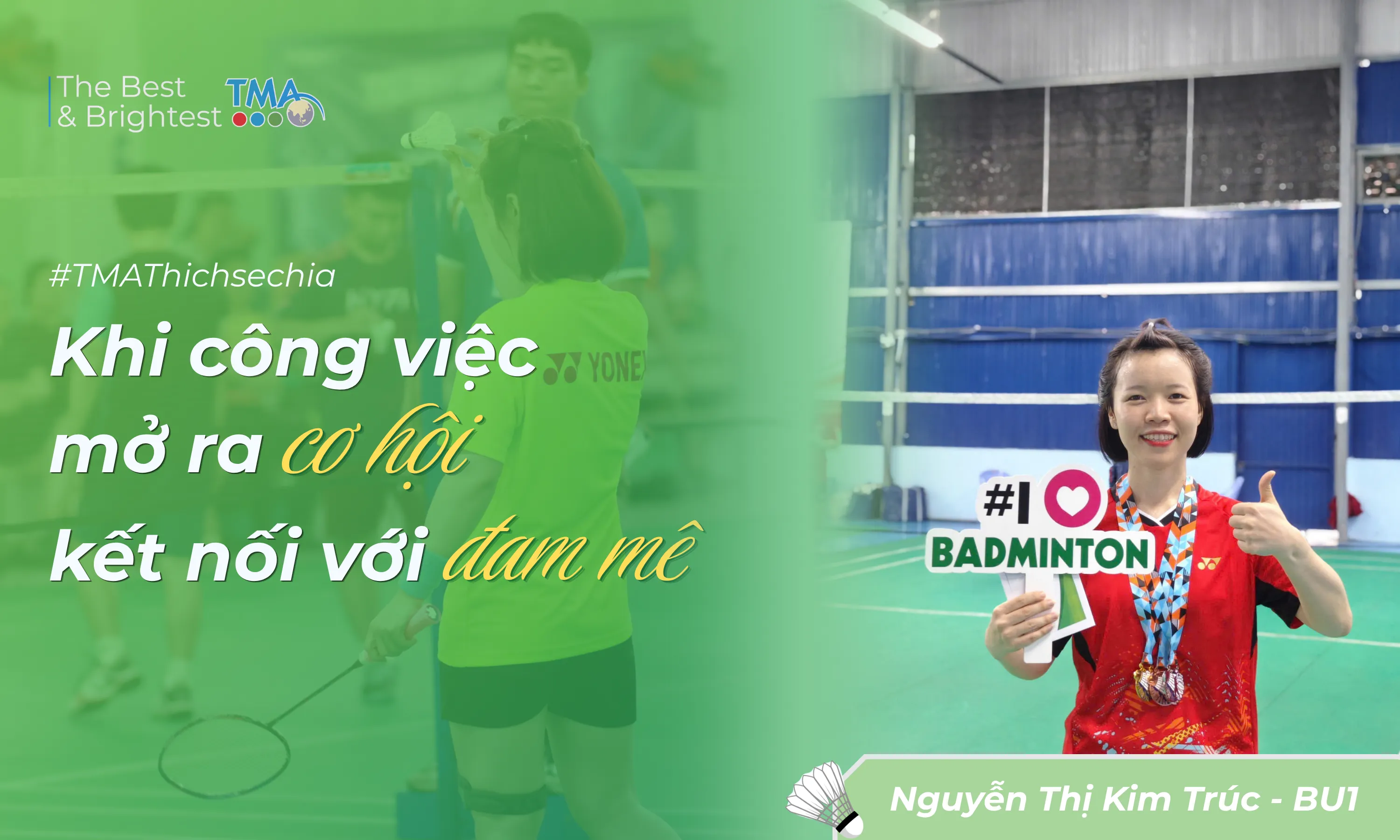  [TMATalk] Khi công việc mở ra cơ hội kết nối với đam mê